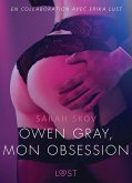 Owen Gray, mon obsession - Une nouvelle érotique (eBook, ePUB) Owen Gray, mon obsession - Une nouvelle érotique (eBook, ePUB)