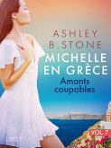 Michelle en Grèce 7 : Amants coupables - Une nouvelle érotique (eBook, ePUB)