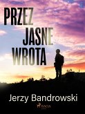 Przez jasne wrota (eBook, ePUB)