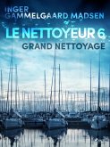Le Nettoyeur 6 : Grand nettoyage (eBook, ePUB)