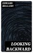 Looking Backward (eBook, ePUB) - Bild 1