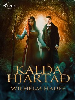 Kalda hjartað: ævintýri (eBook, ePUB) - Hauff, Wilhelm