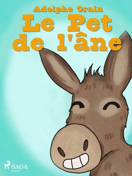 Le Pet de l'âne (eBook, ePUB) Le Pet de l'âne (eBook, ePUB)