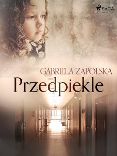 Przedpiekle (eBook, ePUB) - Zapolska, Gabriela