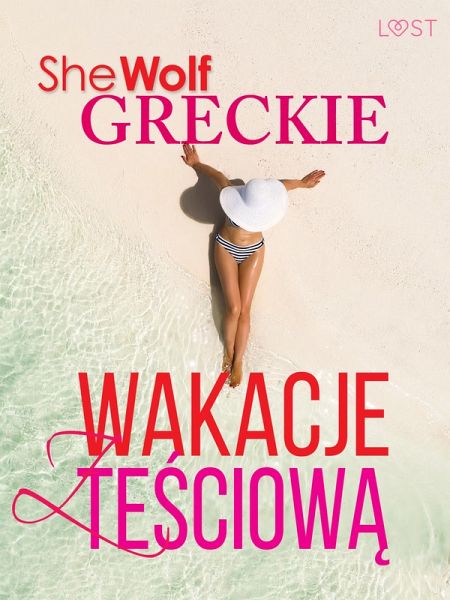 Greckie wakacje z tesciowa - opowiadanie erotyczne (eBook, ePUB)