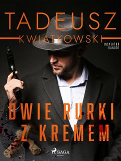 Dwie rurki z kremem (eBook, ePUB) - Kwiatkowski, Tadeusz