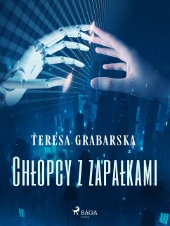 Chłopcy z zapałkami (eBook, ePUB) - Grabarska, Teresa