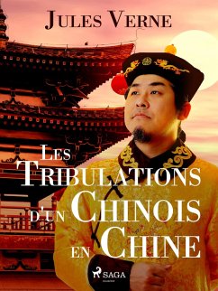 Les Tribulations d'un Chinois en Chine (eBook, ePUB) Cover Les Tribulations d'un Chinois en Chine (eBook, ePUB)