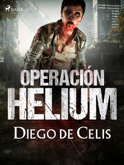 Operación Helium (eBook, ePUB) - de Celis, Diego