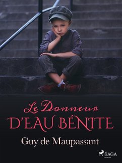 Le Donneur d'eau bénite (eBook, ePUB) - de Maupassant, Guy