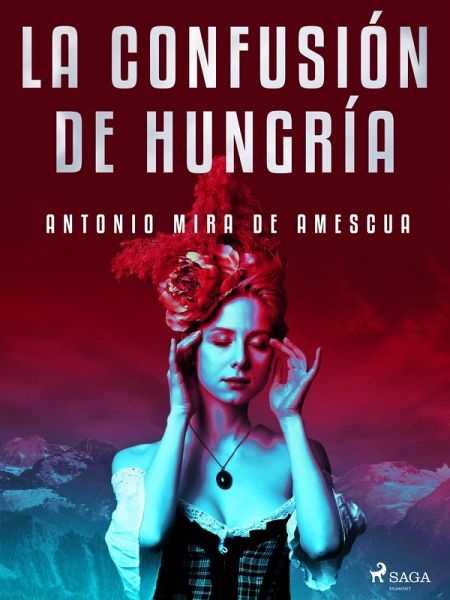 La confusión de Hungría (eBook, ePUB)