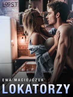 Lokatorzy – opowiadanie erotyczne (eBook, ePUB) - Maciejczuk, Ewa