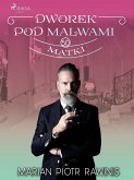 Dworek pod Malwami 50 - Matki (eBook, ePUB)