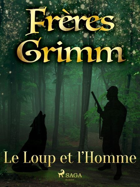 Le Loup et l'Homme (eBook, ePUB) Le Loup et l'Homme (eBook, ePUB)