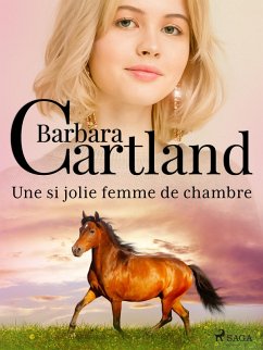 Une si jolie femme de chambre (eBook, ePUB) - Cartland, Barbara
