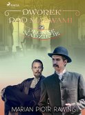 Dworek pod Malwami 25 - Płonne nadzieje (eBook, ePUB)