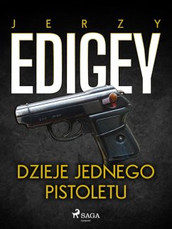Dzieje jednego pistoletu (eBook, ePUB) Cover Dzieje jednego pistoletu (eBook, ePUB)