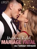 Mariage fatal ou l'amour retrouvé - une nouvelle érotique (eBook, ePUB) Mariage fatal ou l'amour retrouvé - une nouvelle érotique (eBook, ePUB)