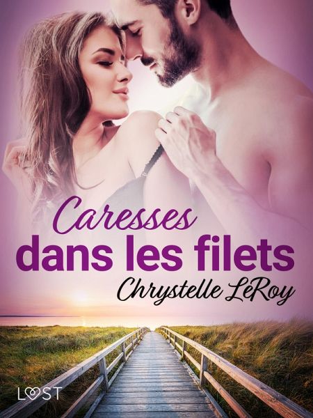 Caresses dans les filets - Une nouvelle érotique (eBook, ePUB)
