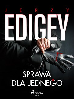 Sprawa dla jednego (eBook, ePUB) - Edigey, Jerzy