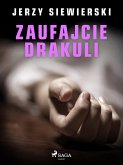 Zaufajcie Drakuli (eBook, ePUB)