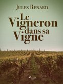 Le Vigneron dans sa Vigne (eBook, ePUB) Le Vigneron dans sa Vigne (eBook, ePUB)