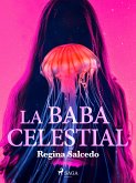 La baba celestial (eBook, ePUB)