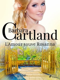 L'Amour sauve Rosanna (eBook, ePUB) - Cartland, Barbara