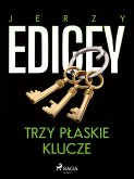 Trzy plaskie klucze (eBook, ePUB)