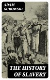 The History of Slavery (eBook, ePUB)