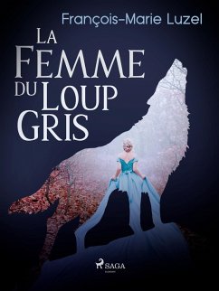 Cover La Femme du Loup Gris (eBook, ePUB)