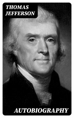 Autobiography (eBook, ePUB) - Jefferson, Thomas