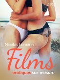 Films érotiques sur-mesure - Une nouvelle érotique (eBook, ePUB) Films érotiques sur-mesure - Une nouvelle érotique (eBook, ePUB)
