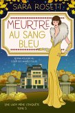 Meurtre au Sang Bleu (Une lady mène l'enquête, #5) (eBook, ePUB) Meurtre au Sang Bleu (Une lady mène l'enquête, #5) (eBook, ePUB)