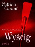 Wakacje uległej 3: Wyścig – seria erotyczna BDSM (eBook, ePUB)