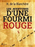 Les Aventures d'une Fourmi Rouge (eBook, ePUB)