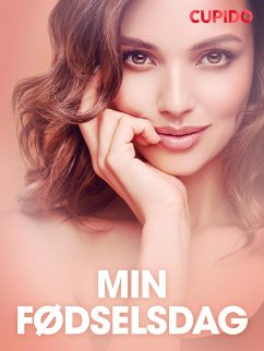 Min fødselsdag – erotiske noveller (eBook, ePUB) - Cupido