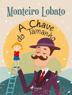 A Chave do Tamanho (eBook, ePUB) - Lobato, Monteiro