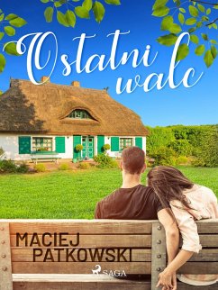 Ostatni walc (eBook, ePUB) - Patkowski, Maciej
