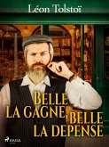 Belle la gagne, belle la dépense (eBook, ePUB) Belle la gagne, belle la dépense (eBook, ePUB)