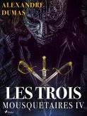 Les Trois Mousquetaires IV (eBook, ePUB)