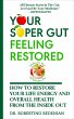 Your Super Gut Feeling Restored - How... - Bild 1