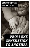 From One Generation to Another (eBook, ePUB)