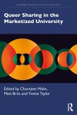 Queer Sharing in the Marketized University (eBook, ePUB)
