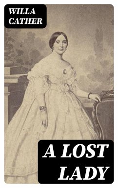 A Lost Lady (eBook, ePUB) - Cather, Willa