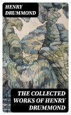 The Collected Works of Henry Drummond (eBook, ePUB)