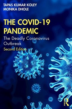 The COVID-19 Pandemic (eBook, PDF) - Koley, Tapas Kumar; Dhole, Monika