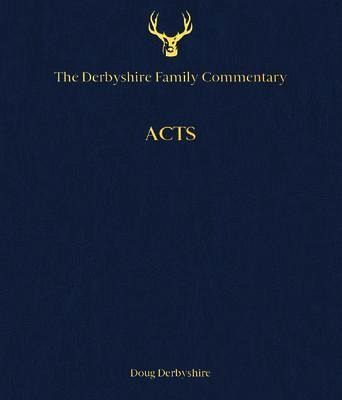The Derbyshire Family Commentary Acts (eBook, ePUB) The Derbyshire Family Commentary Acts (eBook, ePUB)