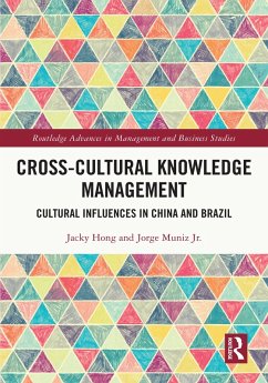 Cross-cultural Knowledge Management (eBook, ePUB) - Hong, Jacky; Muniz Jr., Jorge