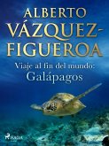 Viaje al fin del mundo: Galápagos (eBook, ePUB)